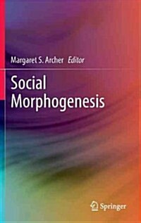 Social Morphogenesis (Hardcover, 2013)