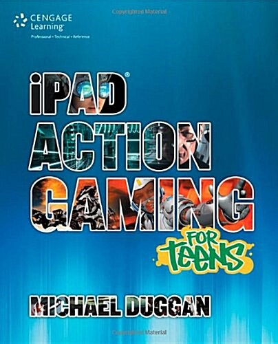 iPad Action Gaming for Teens (Paperback)