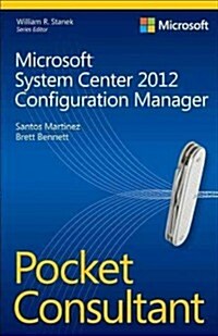Microsoft System Center 2012 Configuration Manager Pocket Consultant (Paperback, POC)