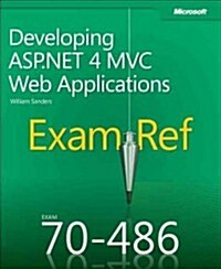 Exam Ref 70-486 Developing ASP.Net MVC 4 Web Applications (MCSD) (Paperback)