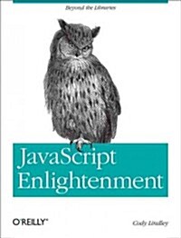 JavaScript Enlightenment: From Library User to JavaScript Developer (Paperback)