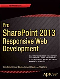 Pro Sharepoint 2013 Branding and Responsive Web Development (Paperback)