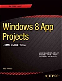 Windows 8 App Projects - Xaml and C# Edition (Paperback)