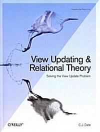 View Updating and Relational Theory: Solving the View Update Problem (Paperback)