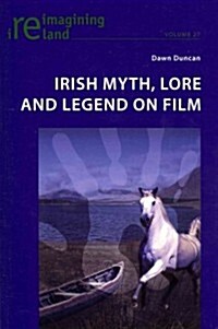 Irish Myth, Lore and Legend on Film (Paperback)