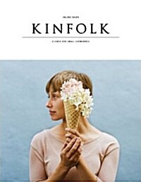 Kinfolk Volume 7: A Guide for Small Gatherings (Paperback)