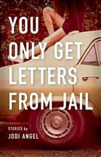 You Only Get Letters from Jail (Paperback)