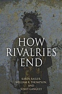 How Rivalries End (Hardcover)