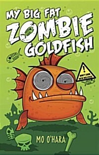 [중고] My Big Fat Zombie Goldfish (Hardcover)
