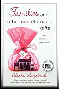 Families and Other Nonreturnable Gifts (Paperback)