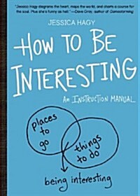 [중고] How to Be Interesting: (In 10 Simple Steps) (Paperback)