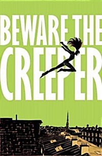 Beware the Creeper (Paperback)