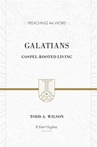 Galatians: Gospel-Rooted Living (Hardcover)