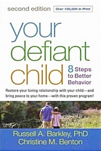 Your Defiant Child: Eight Steps to Better Behavior (Hardcover, 2)