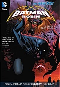 Batman and Robin Vol. 1: Born to Kill (the New 52) (Paperback, 52)