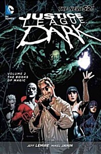 Justice League Dark Vol. 2: The Books of Magic (the New 52) (Paperback)