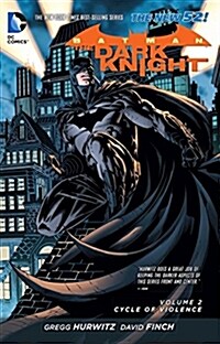 Batman: The Dark Knight Vol. 2: Cycle of Violence (the New 52) (Hardcover)