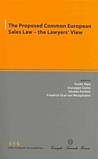 The Proposed Common European Sales Law: The Lawyers View (Paperback)