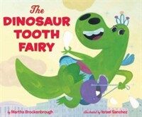 The Dinosaur Tooth Fairy (Hardcover)