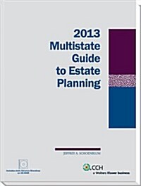 Multistate Guide to Estate Planning (2013) (W/CD) (Paperback)