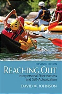 Reaching Out: Interpersonal Effectiveness and Self-Actualization (Paperback, 11)