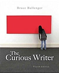 The Curious Writer + New Mywritinglab With Etext Access Card (Hardcover, Pass Code, 4th)