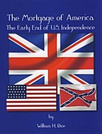 The Mortgage of America (Paperback)