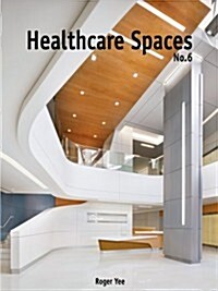 Healthcare Spaces No. 6 (Hardcover)