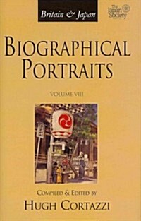 Britain & Japan: Biographical Portraits, Volume VIII (Hardcover)