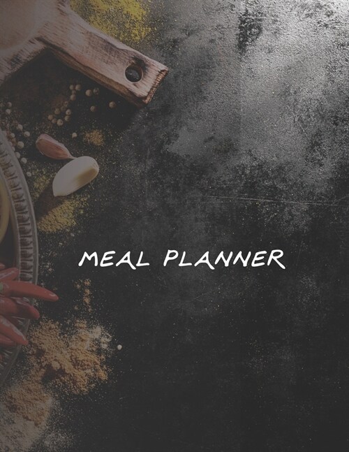 Meal Planner: Bloom Daily Planners Weekly Meal Planning Pad, Meal Planner, Shopping List Food Planning Organizer and Grocery List 8. (Paperback)