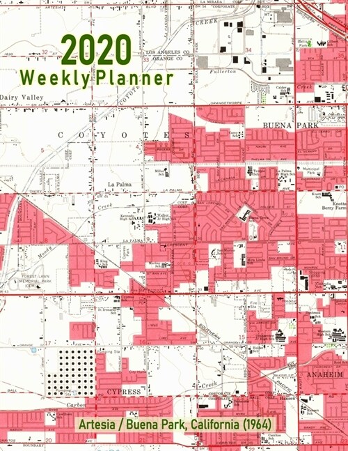2020 Weekly Planner: Artesia/Buena Park, California (1964): Vintage Topo Map Cover (Paperback)