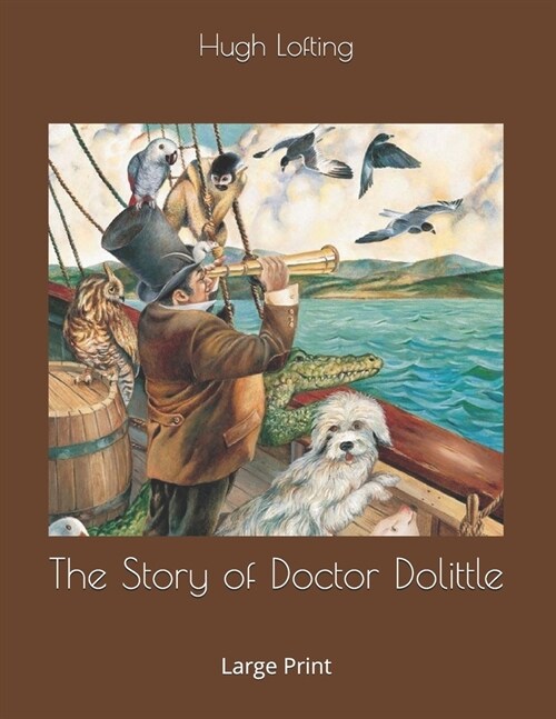 The Story of Doctor Dolittle: Large Print (Paperback)