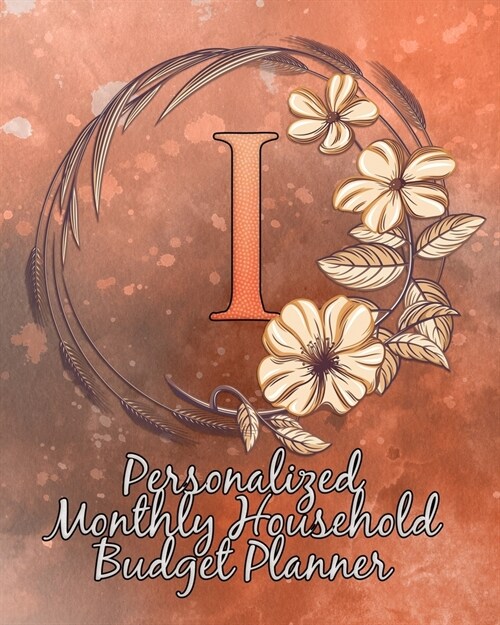 I: Personalized Monthly Household Budget Planner: Keep Track of an Entire Year and Improve Your Finances with this Direct (Paperback)