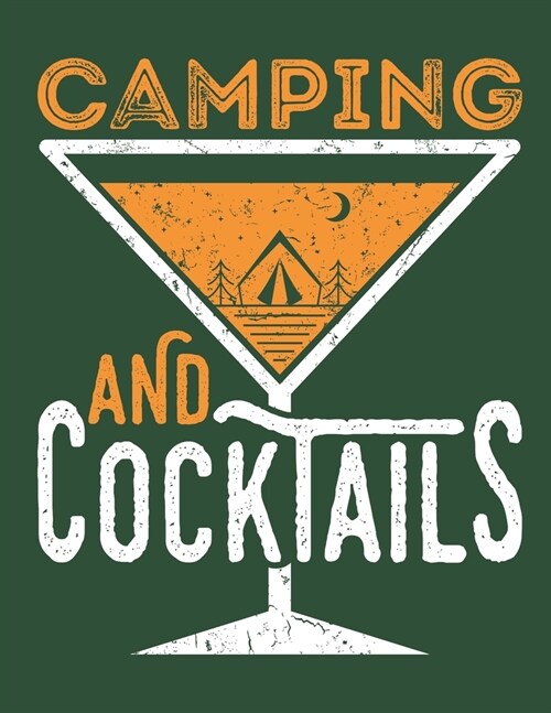 Camping and Cocktails: Camping 2020 Weekly Planner (Jan 2020 to Dec 2020), Paperback 8.5 x 11, Calendar Schedule Organizer (Paperback)