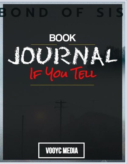 Book Journal: If You Tell by Gregg Olsen (Paperback)