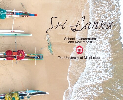 Sri Lanka: University of Mississippi School of Journalism and New Media (Hardcover)