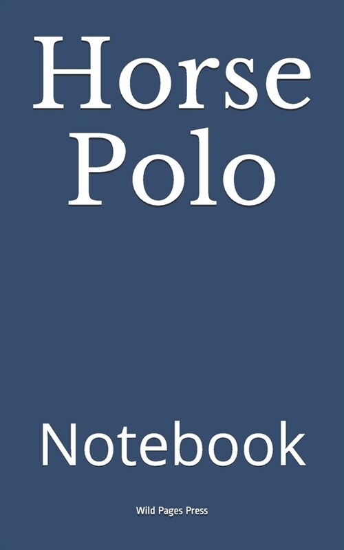Horse Polo: Notebook (Paperback)