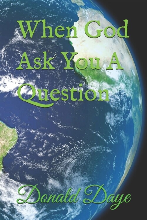 When God Ask You A Question (Paperback)