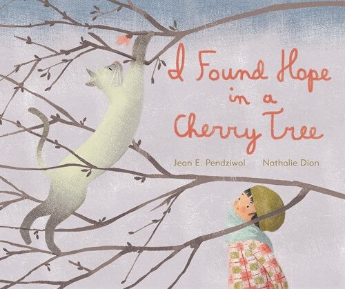 I Found Hope in a Cherry Tree (Hardcover)