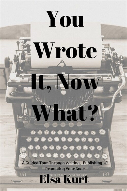 You Wrote It, Now What? (Paperback, 2)