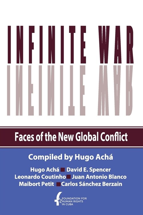 Infinite War. Faces of the New Global Conflict (Paperback)