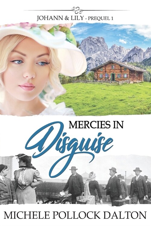 Mercies in Disguise: Johann & Lily - Prequel 1 (Paperback)