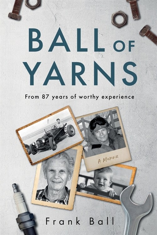 Ball of Yarns: from 87 years of worthy experience (Paperback)