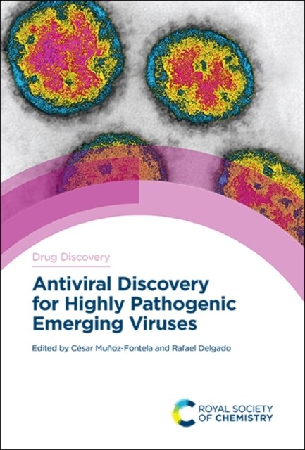 Antiviral Discovery for Highly Pathogenic Emerging Viruses (Hardcover)