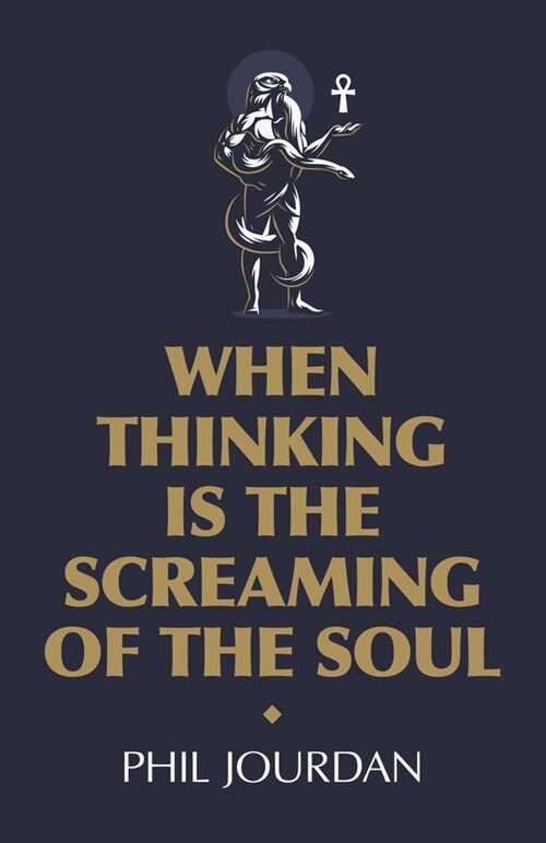 When Thinking is the Screaming of the Soul : a non-story (Paperback)