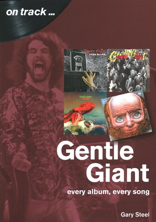 Gentle Giant: Every Album, Every Song (On Track) (Paperback)