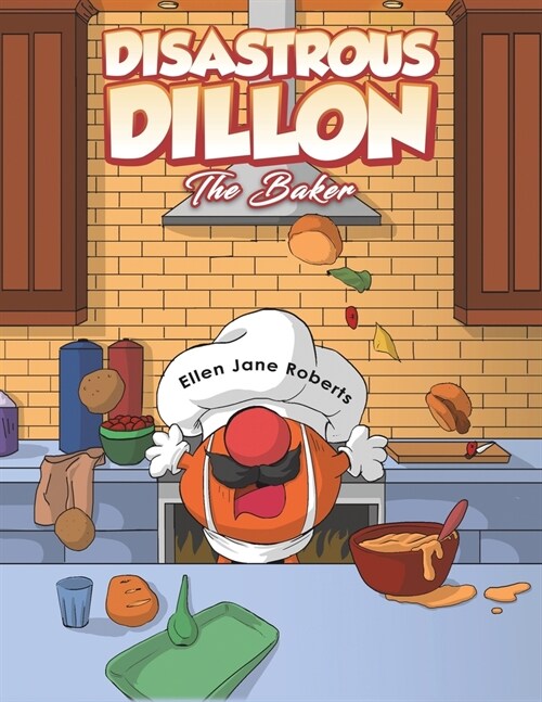 Disastrous Dillon : The Baker (Paperback)
