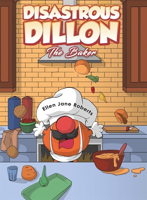 Disastrous Dillon : The Baker (Hardcover)