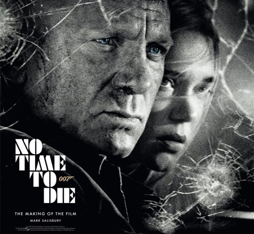 No Time to Die: The Making of the Film (Hardcover)
