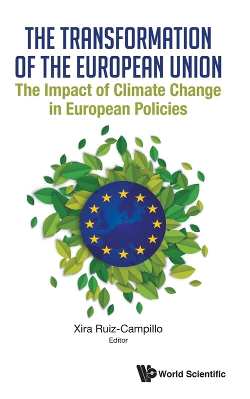 Transformation of the European Union, The: The Impact of Climate Change in European Policies (Hardcover)
